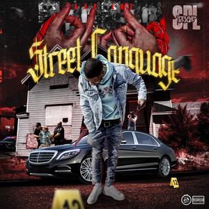 Street Language (Got A Lot) (Explicit)