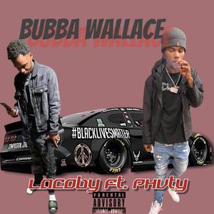 Bubba Wallace (Explicit)