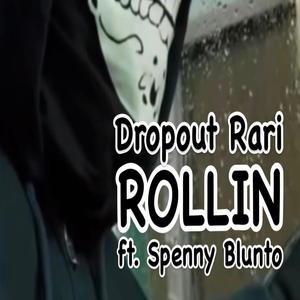 Rollin (feat. Spenny Blunto) (Explicit)