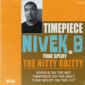 The Nitty Gritty (feat. Nivek.B & Tone Spliff) [Explicit]