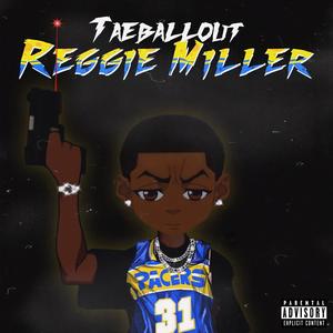 Reggie Miller (Freestyle) [Explicit]