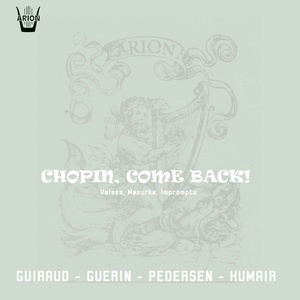 Chopin, Come Back!