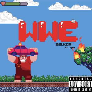 WWE (feat. KB3) [Explicit]