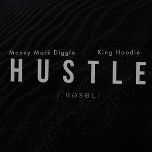 Hustle(feat. King Hoodie)