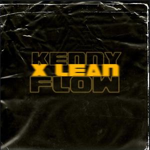 KENNY X LEAN FLOW (Explicit)