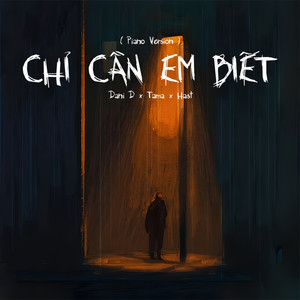 Chỉ Cần Em Biết (Piano Version)