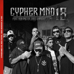 Cypher MND #18 v.2: Neo Pistea, Obie Wanshot & CNO