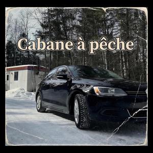 Cabane à pêche (feat. Pier Hood) (Explicit)