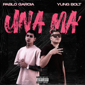 Una Ma´ (Explicit)