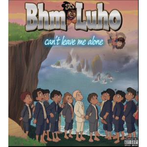 Cant Leave Me Alone (Explicit)