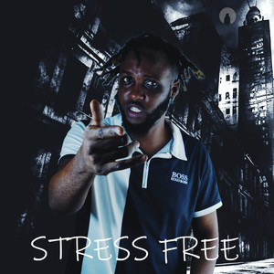 Stress Free (Explicit)