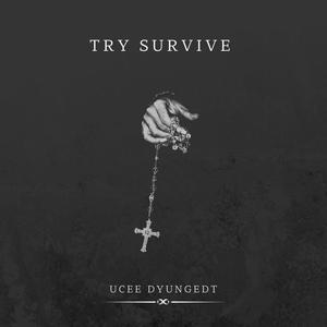 TRY SURVIVE