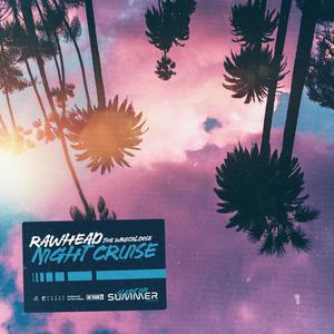 Night Cruise (From Slept On Summer Vol. 2) [feat. Rawhead the Wreckloose]