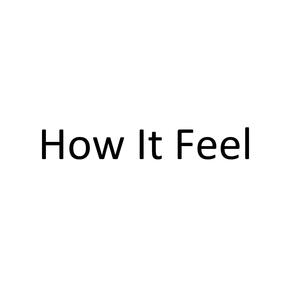 How It Feel (Explicit)