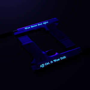 West Better Stay Alive (Explicit)