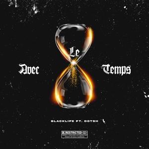 Avec le temps (feat. Dotsh)