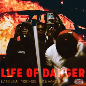 Life of Danger (Explicit)