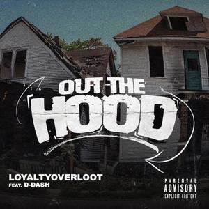 Out The Hood (feat. D-Dazh) (Explicit)
