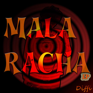 Mala Racha (Explicit)