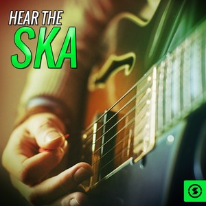 Hear the Ska