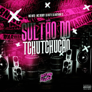 Sultão do Tchutchucão (Explicit)