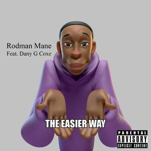 The Easier Way(feat. Dany G Coxe) (Explicit)