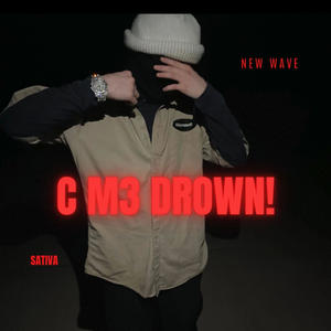 C M3 DROWN! (Explicit)