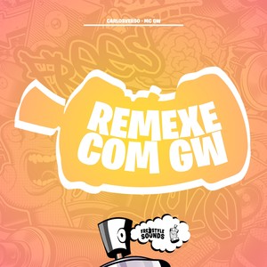 Remexe Com Gw (Explicit)