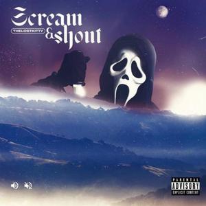 scream & shout