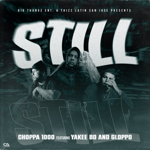 Still (feat. Gloppo & Yakeebo) [Explicit]