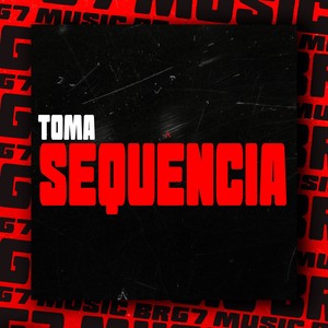 Toma Sequência (Explicit)