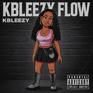Kbleezy Flow (DJGren8de Exclusive|Explicit)