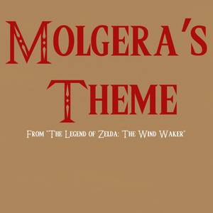 Molgera's Theme (From "The Legend of Zelda: The Wind Waker")