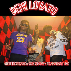Demi Lovato (feat. Trapalean Tez) (Explicit)