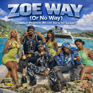 Zoe Way Or No Way (Explicit)