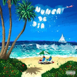 NUNCA DE DIA (Explicit)