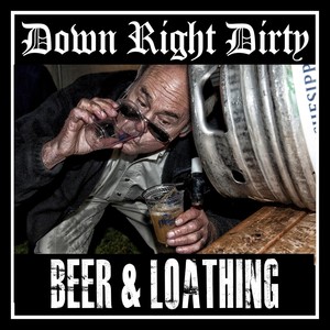 Beer & Loathing (Explicit)