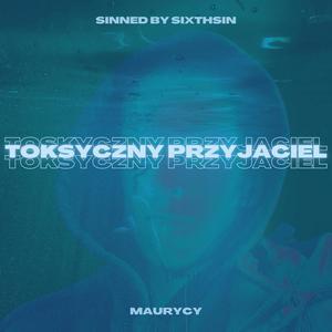 Toksyczny Przyjaciel (SIXTHSIN Remix) [Explicit]