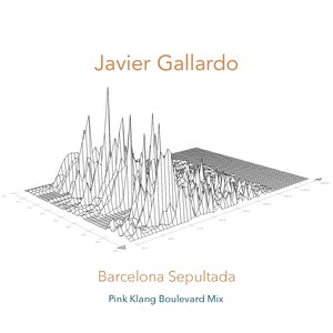 Barcelona Sepultada (Pink Klang Boulevard Mix)