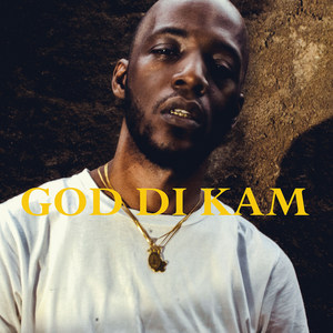 God Di Kam (Explicit)