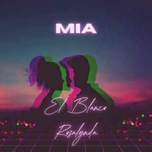 MIA (Explicit)