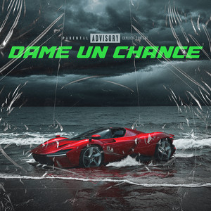 Dame Un Chance (Explicit)