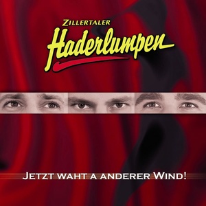 Haderlumpen / Mir san no immer die Gleichen