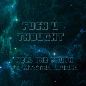 *** U Thought (feat. Mystro World) [Explicit]