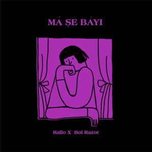 Ma se bayi (feat. Boi Razor)