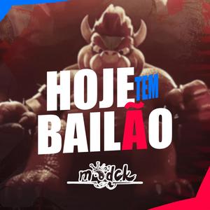 Hoje tem Bailão (feat. Mc Rkosta, Mc k9 & Mc Mr bim) (Explicit)