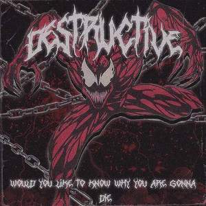 DESTRUCTIVE (Explicit)