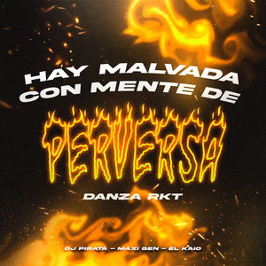 Ay Malvada Con Mente de Perversa - DANZA RKT