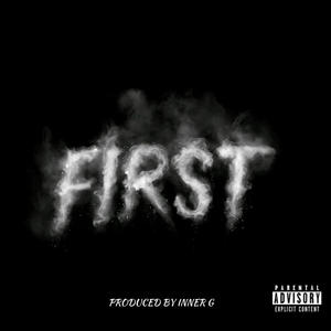 FIRST (feat. lah K) (Explicit)
