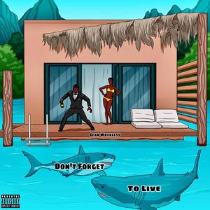 Don't Forget To Live (feat. 3rd Whosane) (Live|Explicit)